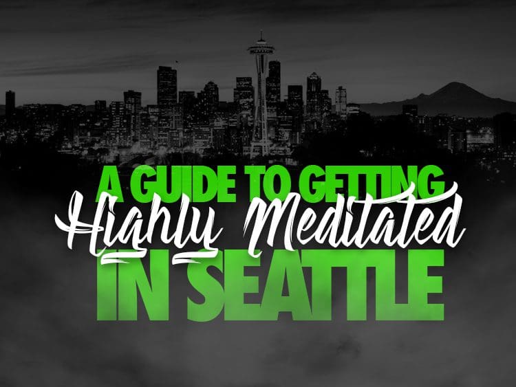 A guide to cannabis meditation in seattle