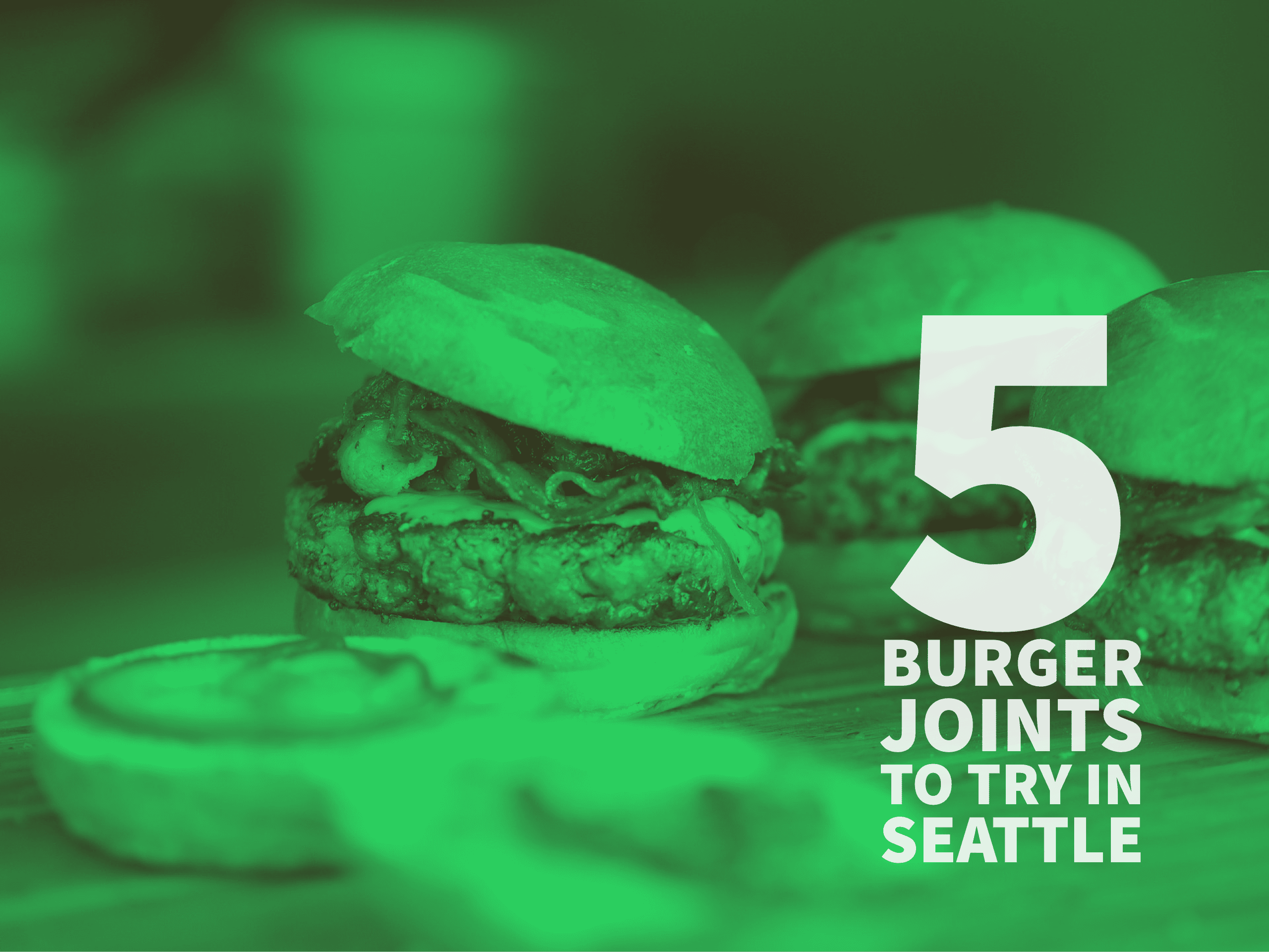 5 Burger Joints to Try in Seattle