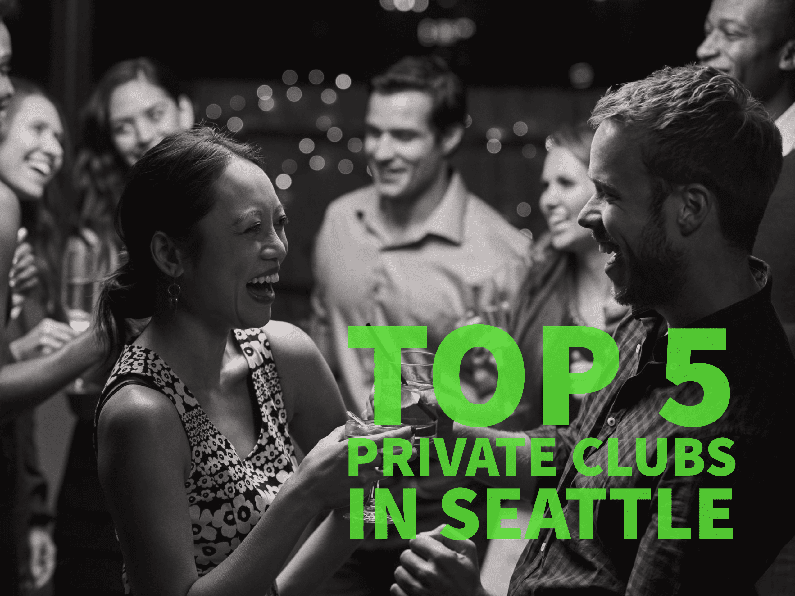 Top 5 Private Clubs in Seattle