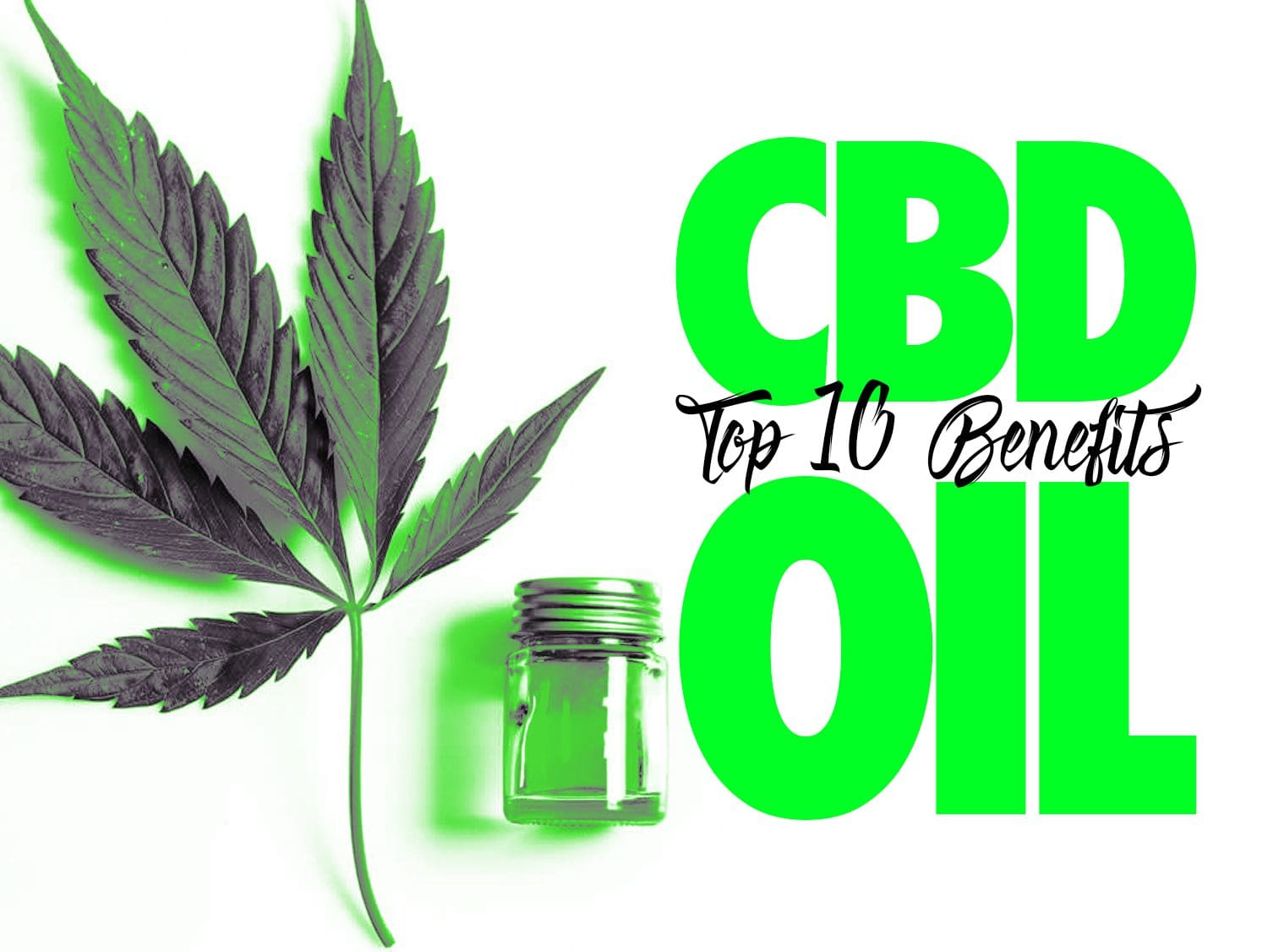 CBD Oil The Top Benefits Kush