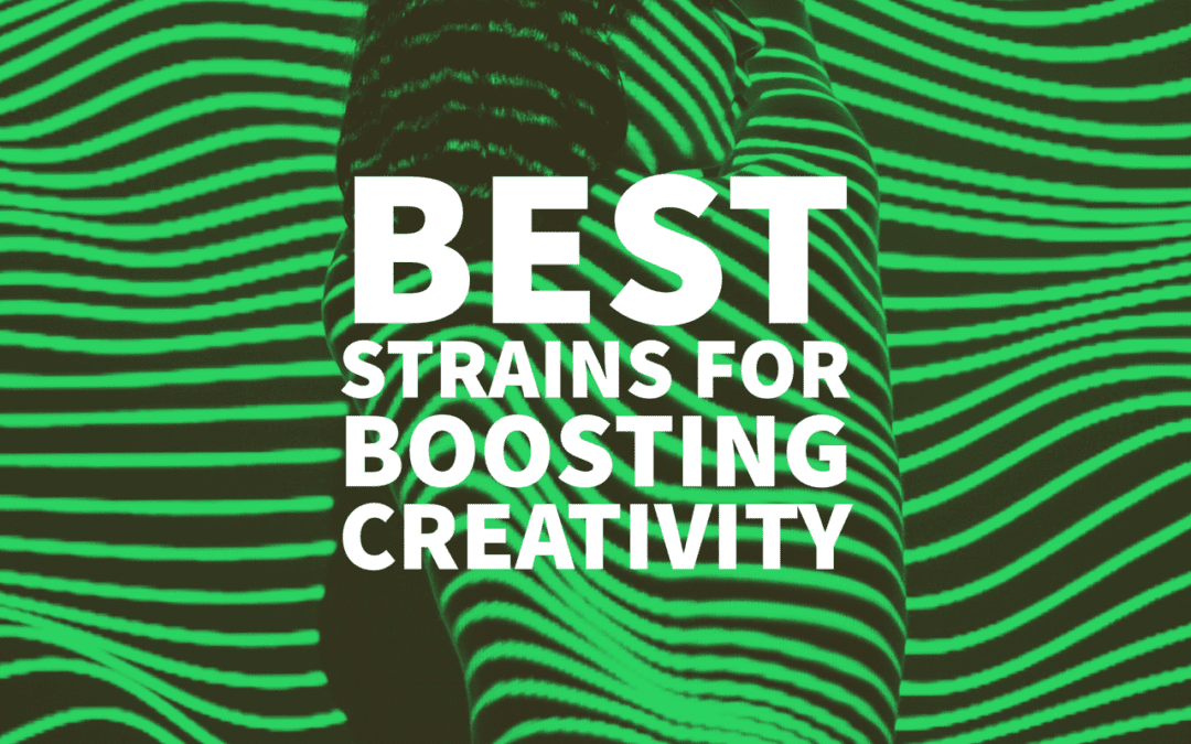 Best Strains for Boosting Creativity