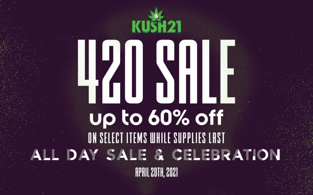 Visit Kush21 Locations For The Best 420 Deals In The State