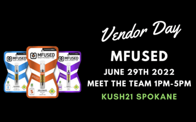 Mfused Vendor Day @ Kush21 SPokane